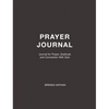 Prayer Journal: Journal for Prayer, Gratitude and Connection With God - Hardcover
