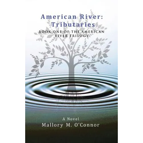 American River: Tributaries: Book One of the American River Trilogy - Paperback