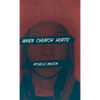 When Church Hurts - Hardcover
