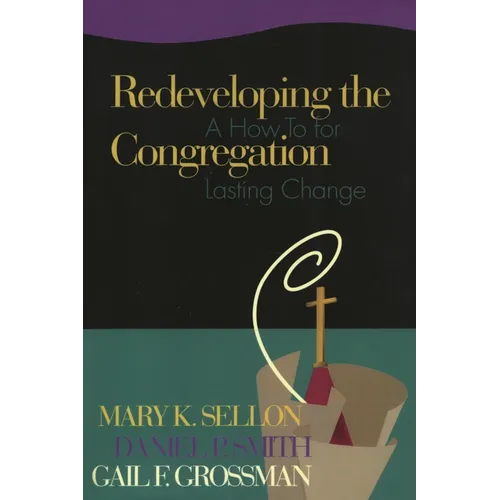 Redeveloping the Congregation: A How to for Lasting Change - Paperback