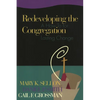 Redeveloping the Congregation: A How to for Lasting Change - Paperback