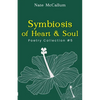 Symbiosis of Heart & Soul: Poetry Collection #5 - Paperback
