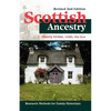 Scottish Ancestry: Research Methods for Family Historians, Rev. 2nd Ed. - Hardcover