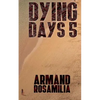 Dying Days 5 - Paperback
