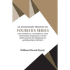 An Elementary Treatise on Fourier Series - Paperback