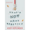 That's Not What Happened - Hardcover