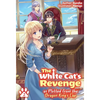 The White Cat's Revenge as Plotted from the Dragon King's Lap: Volume 2 (Light Novel): Volume 2 - Paperback