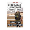 Survival For Preppers: 20 Tools Each Survival Kit Should Have.: (Survival Gear, Survivalist, Survival Tips, Preppers Survival Guide, Home Defense) - Paperback