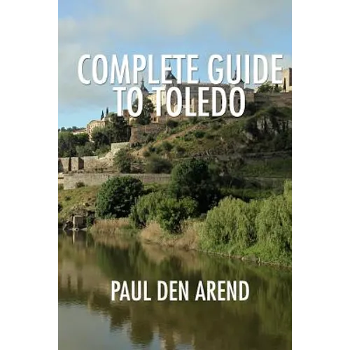 Complete Guide to Toledo - Paperback