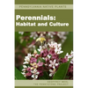 Pennsylvania Native Plants / Perennials: Habitat and Culture - Paperback