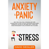 Anxiety & Panic: Self-help solution, therapies and cure suggestions to panic attacks. Depression and phobia workbook for relief and reb - Paperback