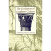 The Evolution of Southern Culture - Paperback