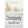 Christianity As Mystical Fact and the Mysteries of Antiquity - Paperback