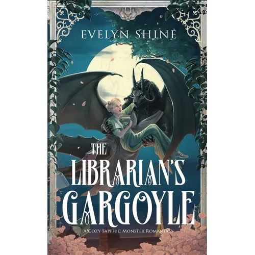The Librarian's Gargoyle: A Cozy Sapphic Monster Romantasy - Paperback