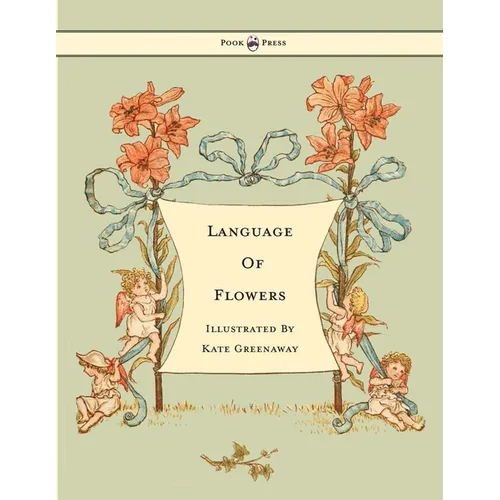 Language of Flowers - Illustrated by Kate Greenaway - Hardcover