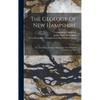 The Geology Of New Hampshire: (pt. 3-5) Surface Geology. Mineralogy And Lithology. Economic Geology - Hardcover