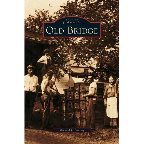 Old Bridge - Hardcover