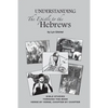 Understanding the Epistle to the Hebrews - Paperback