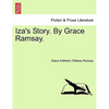 Iza's Story. by Grace Ramsay. - Paperback