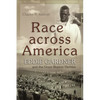 Race Across America: Eddie Gardner and the Great Bunion Derbies - Paperback