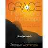 Grace The Power of the Gospel Study Guide: It's Not What You Do, But What Jesus Did. - Paperback