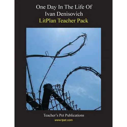 Litplan Teacher Pack: One Day in the Life of Ivan Denisovich - Paperback