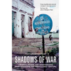 Shadows of War: Violence, Power, and International Profiteering in the Twenty-First Century - Paperback
