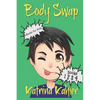 Books for Kids: BODY SWAP: A Very Funny Book for Boys and Girls 9-12 - Paperback