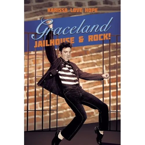 Graceland Jailhouse & Rock! - Paperback
