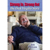 Strong In, Strong Out: The Dick Virgilio Story - Hardcover