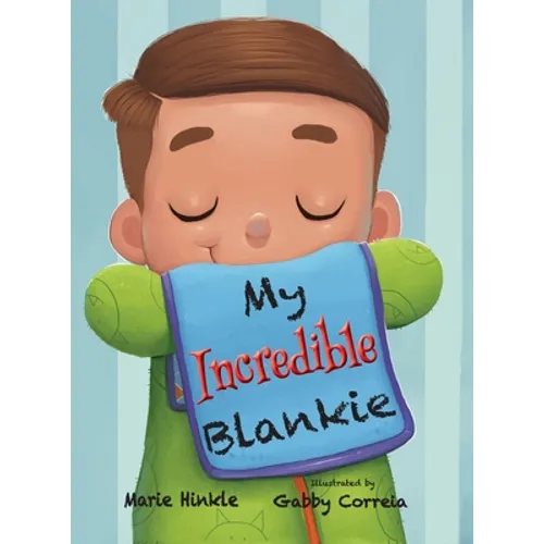 My Incredible Blankie - Hardcover