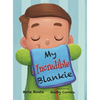 My Incredible Blankie - Hardcover