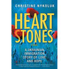 Heart Stones: A Ukrainian Immigration Story of Love and Hope - Paperback