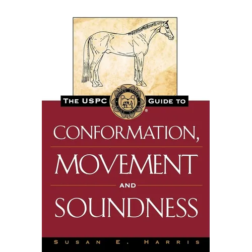 The Uspc Guide to Conformation, Movement and Soundness - Paperback