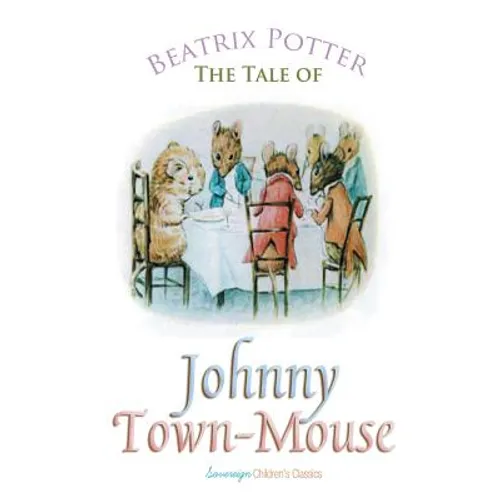The Tale of Johnny Town-Mouse - Paperback