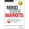 Mind Over Markets: Power Trading with Market Generated Information, Updated Edition - Hardcover