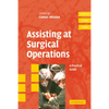 Assisting at Surgical Operations: A Practical Guide - Paperback
