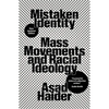 Mistaken Identity: Mass Movements and Racial Ideology - Paperback