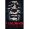 A Friendly Reminder That Sleep Isn't Necessary - Paperback
