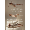 Uncertain Acrobats - Paperback