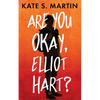 Are You Okay, Elliot Hart? - Paperback