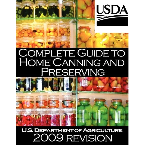 Complete Guide to Home Canning and Preserving (2009 Revision) - Paperback