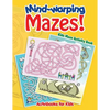 Mind-warping Mazes! Kids Maze Activity Book - Paperback