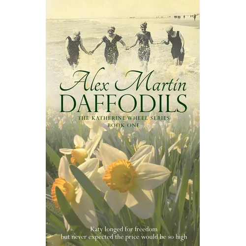 Daffodils: Katy always longed for freedom, but never expected the price would be so high - Paperback