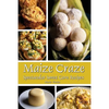 Maize Craze: Spectacular Sweet Corn Recipes - Paperback