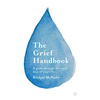 The Grief Handbook: A Guide Through the Worst Days of Your Life - Paperback