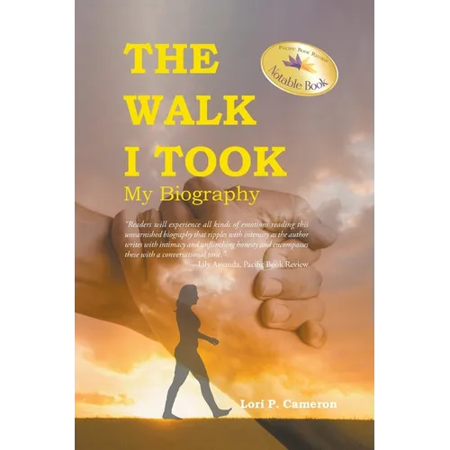 The Walk I Took: My Biography - Paperback
