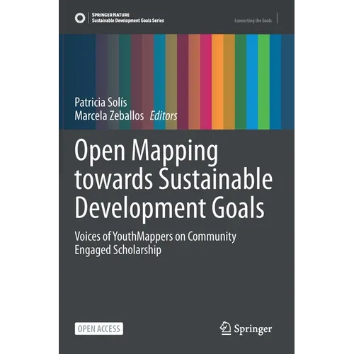 Open Mapping Towards Sustainable Development Goals: Voices of Youthmappers on Community Engaged Scholarship - Hardcover