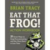Eat That Frog! Action Workbook: 21 Great Ways to Stop Procrastinating and Get More Done in Less Time - Paperback