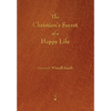 The Christian's Secret of a Happy Life - Paperback
